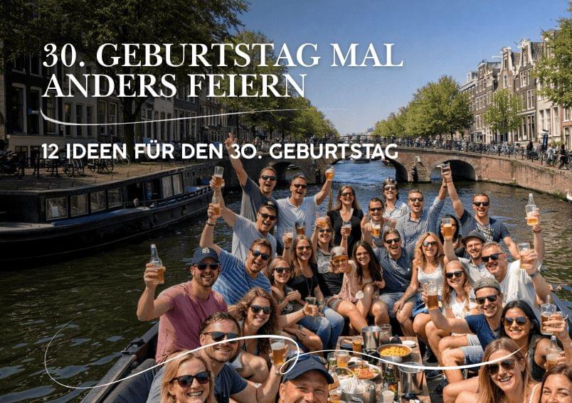 30. Geburtstag mal anders feiern – 12 Ideen für einen unvergesslichen Tag